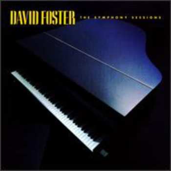 Album David Foster: The Symphony Sessions