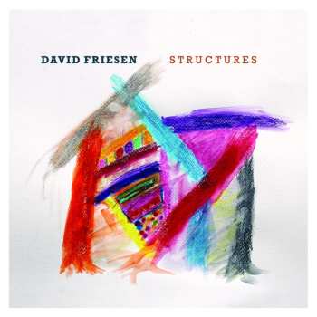 Album David Friesen: Structures