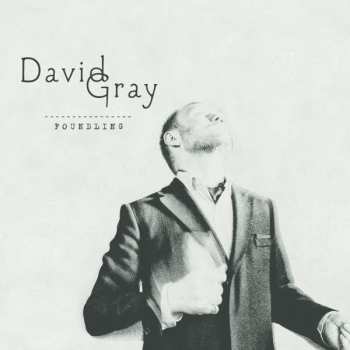 Album David Gray: Foundling