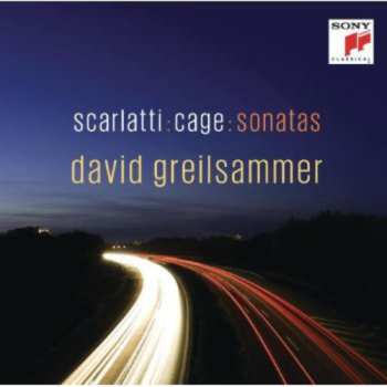 Album David Greilsammer: Scarlatti : Cage : Sonatas