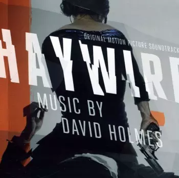 Haywire (Original Motion Picture Soundtrack)