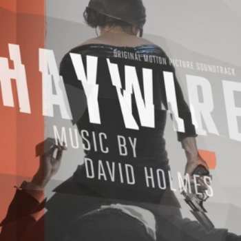 CD David Holmes: Haywire (Original Motion Picture Soundtrack)