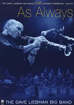 David Liebman Big Band: Live / As Always