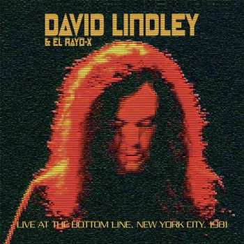CD David Lindley And El Rayo-X: Live At The Bottom Line, New York City, 1981