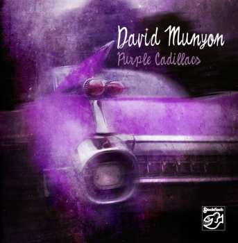CD David Munyon: Purple Cadillacs