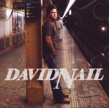 CD David Nail: I'm About To Come Alive