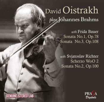 CD Johannes Brahms: Sonata No.1, Op.78 / Sonata No.3, Op.108 / Scherzo WoO 2 / Sonata No.2, Op.100