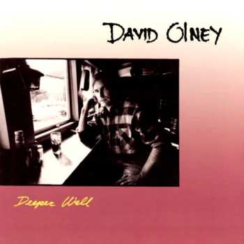 Album David Olney: Deeper Well