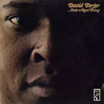 David Porter: ...Into A Real Thing