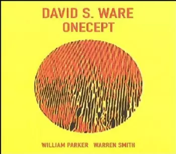 David S. Ware: Onecept