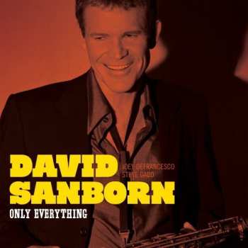 Album David Sanborn: Only Everything