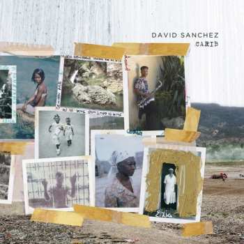 Album David Sanchez: Carib