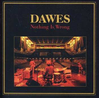 CD Dawes: Nothing Is Wrong