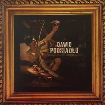 2LP Dawid Podsiadło: Annoyance and Disappointment