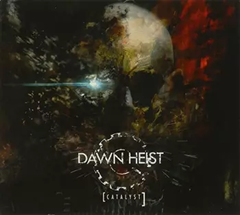 Dawn Heist: Catalyst