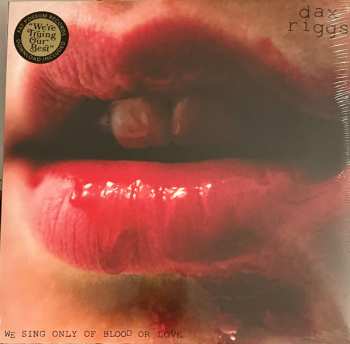 LP Dax Riggs: We Sing Only Of Blood Or Love