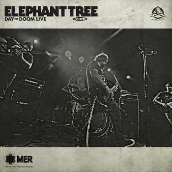 LP Elephant Tree: Day Of Doom Live