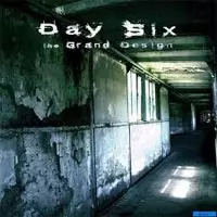 Day Six: The Grand Design