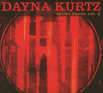 CD Dayna Kurtz: Secret Canon Vol. 2 DIGI