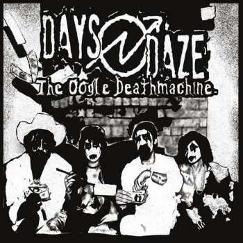 LP Days N' Daze: The Oogle Deathmachine CLR