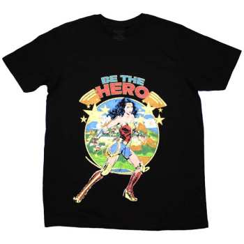 Merch Dc Comics: T-shirt Wonder Woman Be The Hero