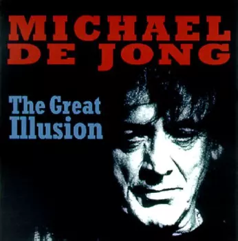De Jong,michael: Great Illusion