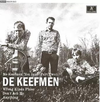 De Keefmen: Me Keefman You Jane (Part Two)