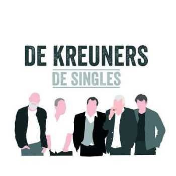 Album De Kreuners: De Singles