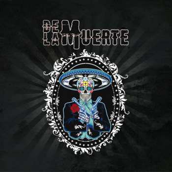 Album De La Muerte: De La Muerte