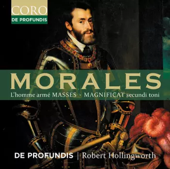 De Profundis: Morales: L'homme Arme Masses: Magnificat Secundi