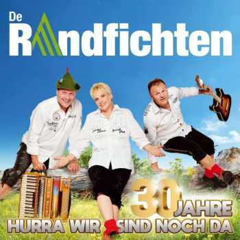 Album De Randfichten: 30 Jahre-hurra Wir Sind Noch Da