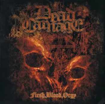 Dead Carnage: Flesh, Blood, Orgy