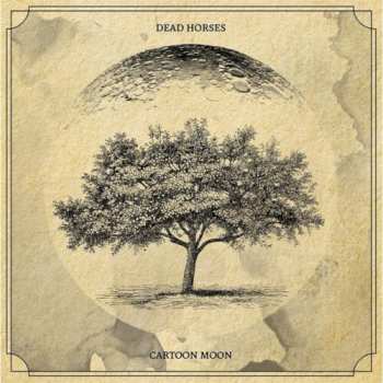 Album Dead Horses: Cartoon Moon