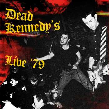 CD Dead Kennedys: Live '79