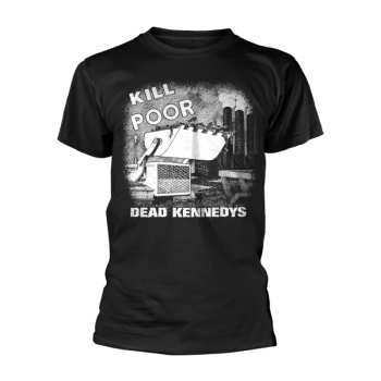 Merch Dead Kennedys: T-shirt Kill The Poor (black)