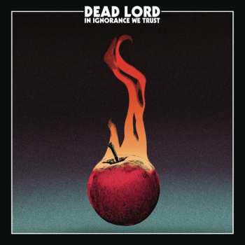 CD Dead Lord: In Ignorance We Trust