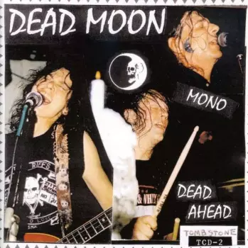 Dead Moon: Dead Ahead