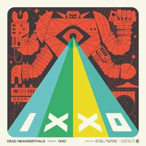 LP Dead Neanderthals: IXXO CLR | LTD