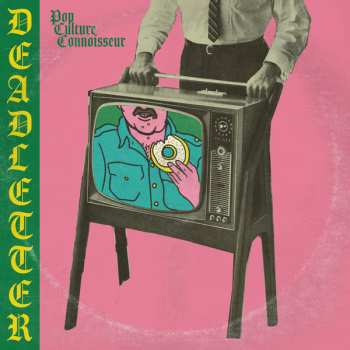 Album DEADLETTER: Pop Culture Connoisseur