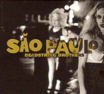 LP Deadstring Brothers: São Paulo LTD