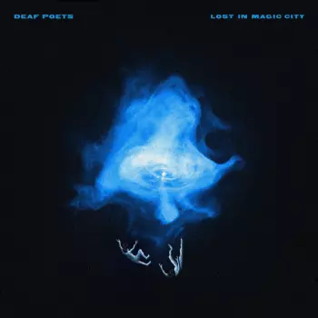 Deaf Poets: Lost In Magic CIty