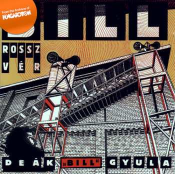 Album Deák Bill Gyula: Rossz Vér