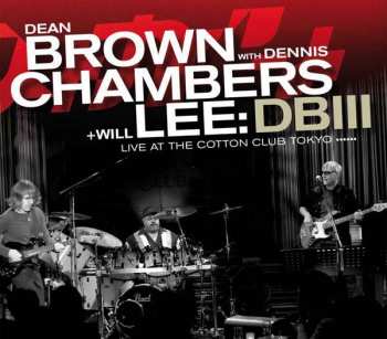 CD Dean Brown: DBIII - Live At The Cotton Club Tokyo