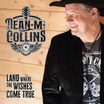 CD Dean M. Collins: Land Where The Wishes Come True