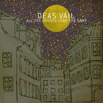 CD Deas Vail: All The Houses Look The Same