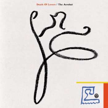 Album Death Of Lovers: The Acrobat