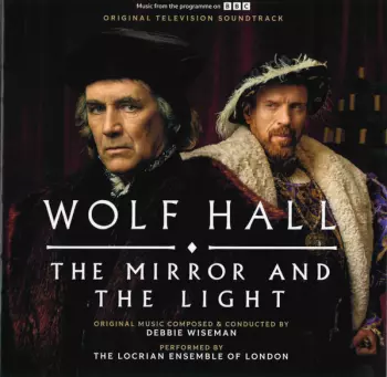 Debbie Wiseman: Wolf Hall: The Mirror And The Light (Original Television Soundtrack)