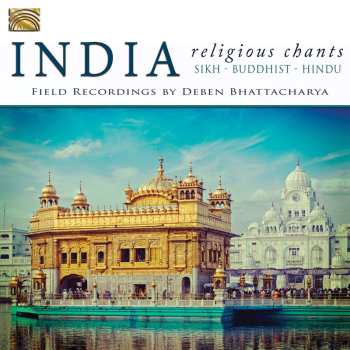CD Deben Bhattacharya: Religious Chants From India