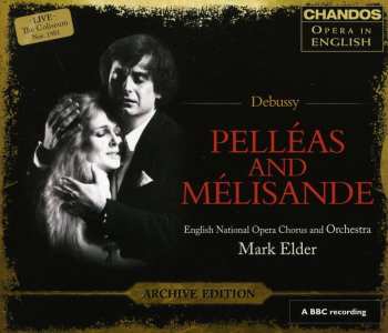 Album Claude Debussy: Pelléas And Mélisande
