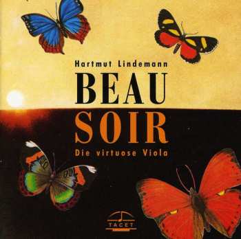 CD Debussy / Lindemann / Herzfeld: Beau Soir: Virtuoso Viola